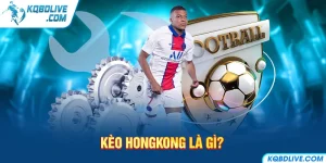 ảnh đại diện: kèo hongkong là gì?