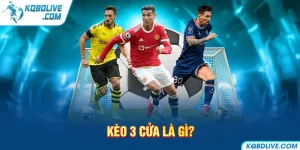 Kèo 3 cửa là gì?