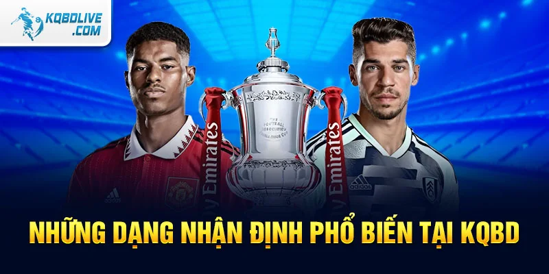 Những dạng nhận định phổ biến tại KQBD